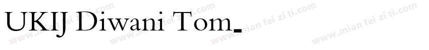 UKIJ Diwani Tom字体转换